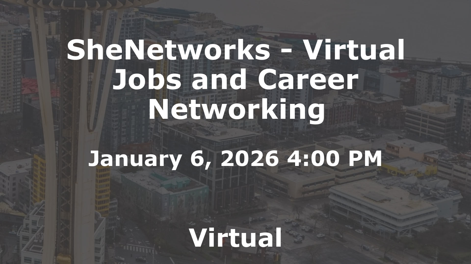 SheNetworks - Virtual Jobs and Career Networking event image